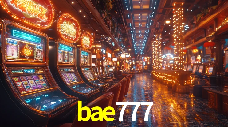 bae777 - Várias Máquinas Slots E Bônus - bae777.com